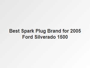 The Best Spark Plug Brand for Your Ford Silverado